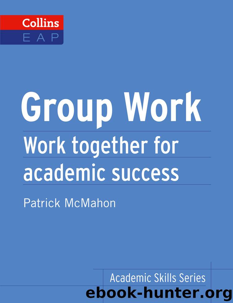 Group Work: B2+ (Collins Academic Skills) by Patrick McMahon