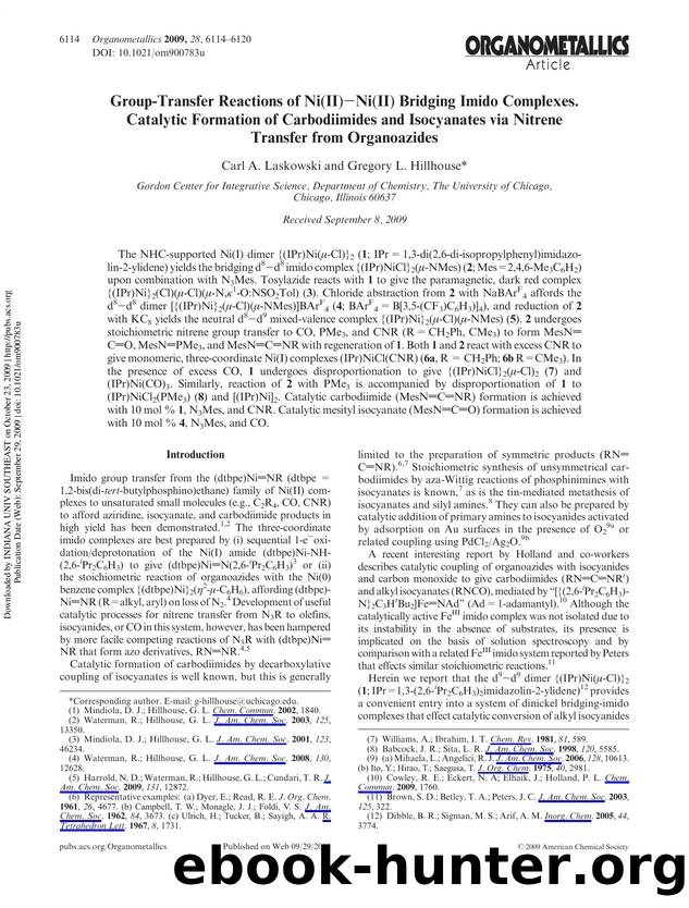 Group-Transfer Reactions of Ni(II)âNi(II) Bridging Imido Complexes. Catalytic Formation of Carbodiimides and Isocyanates via Nitrene Transfer from Organoazides by Carl A. Laskowski & Gregory L. Hillhouse*