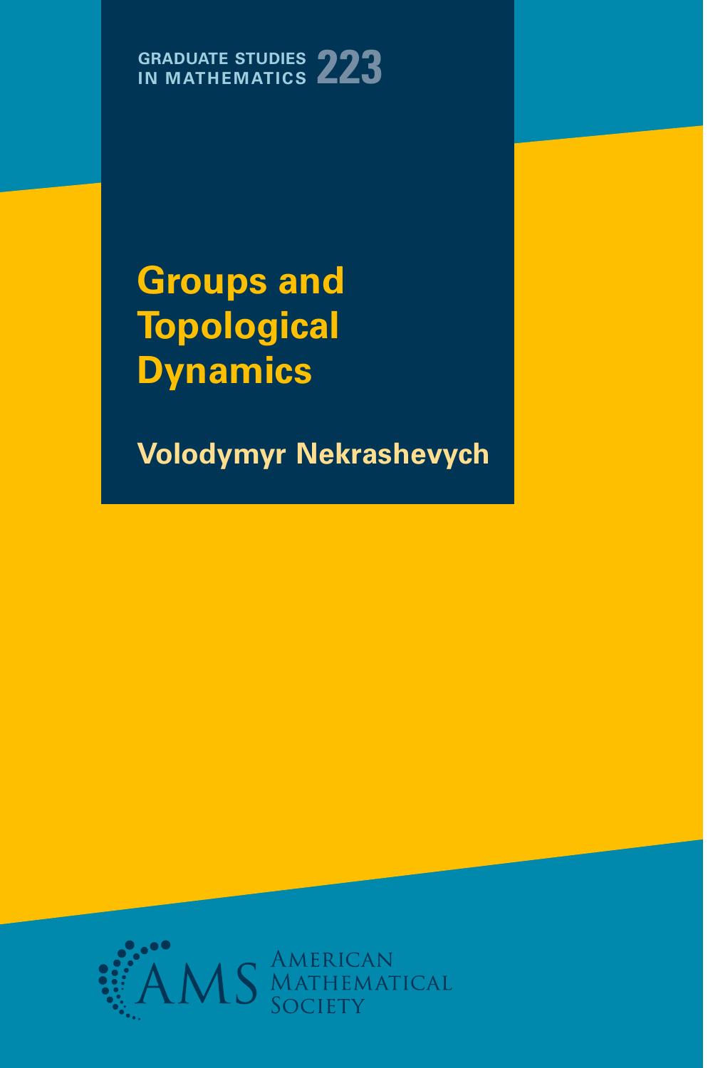 Groups and Topological Dynamics by Volodymyr Nekrashevych;