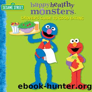 Grover's Guide to Good Eating by Naomi Kleinberg