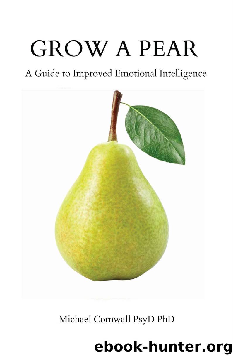 Grow A Pear: A Guide to Improved Emotional Intelligence by Cornwall Michael