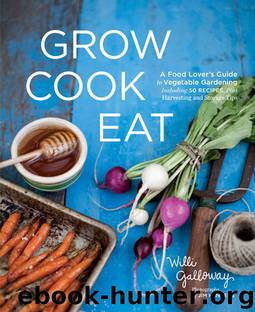 Grow Cook Eat by Willi Galloway