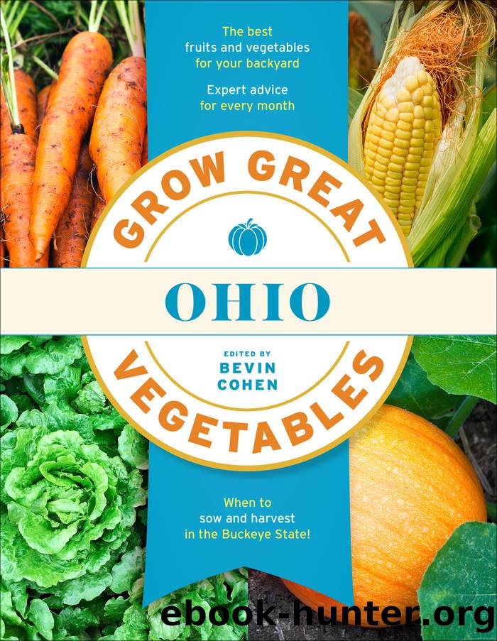 Grow Great Vegetables Ohio by Bevin Cohen