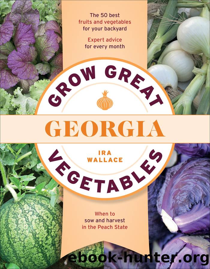 Grow Great Vegetables in Georgia by Ira Wallace