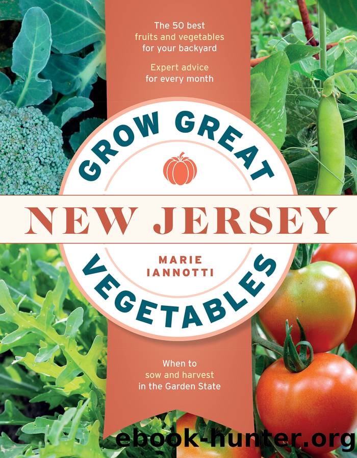 Grow Great Vegetables in New Jersey by Marie Iannotti