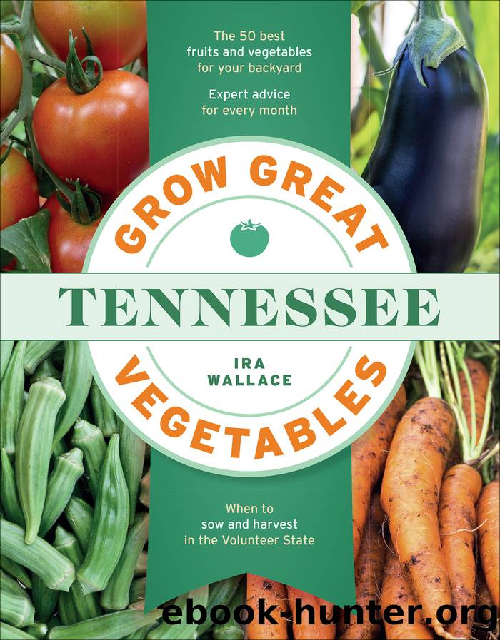 Grow Great Vegetables in Tennessee by Ira Wallace