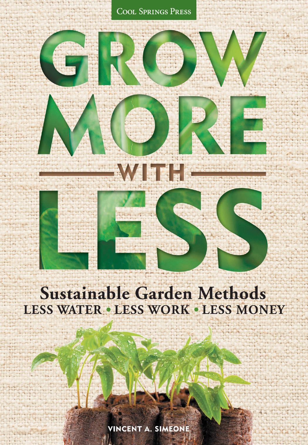 Grow More With Less by Vincent A. Simeone