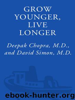 Grow Younger, Live Longer: Ten Steps to Reverse Aging by Deepak Md Chopra