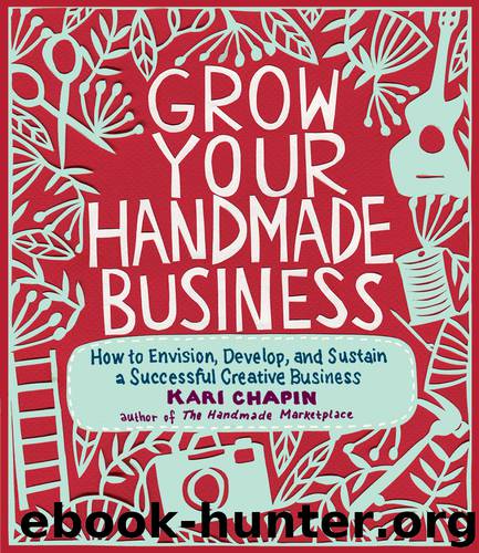 Grow Your Handmade Business by Kari Chapin