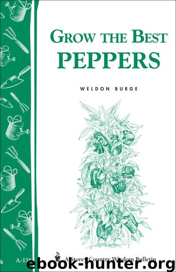 Grow the Best Peppers by Weldon Burge