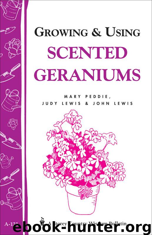 Growing & Using Scented Geraniums by John Lewis & Judy Lewis & John Lewis