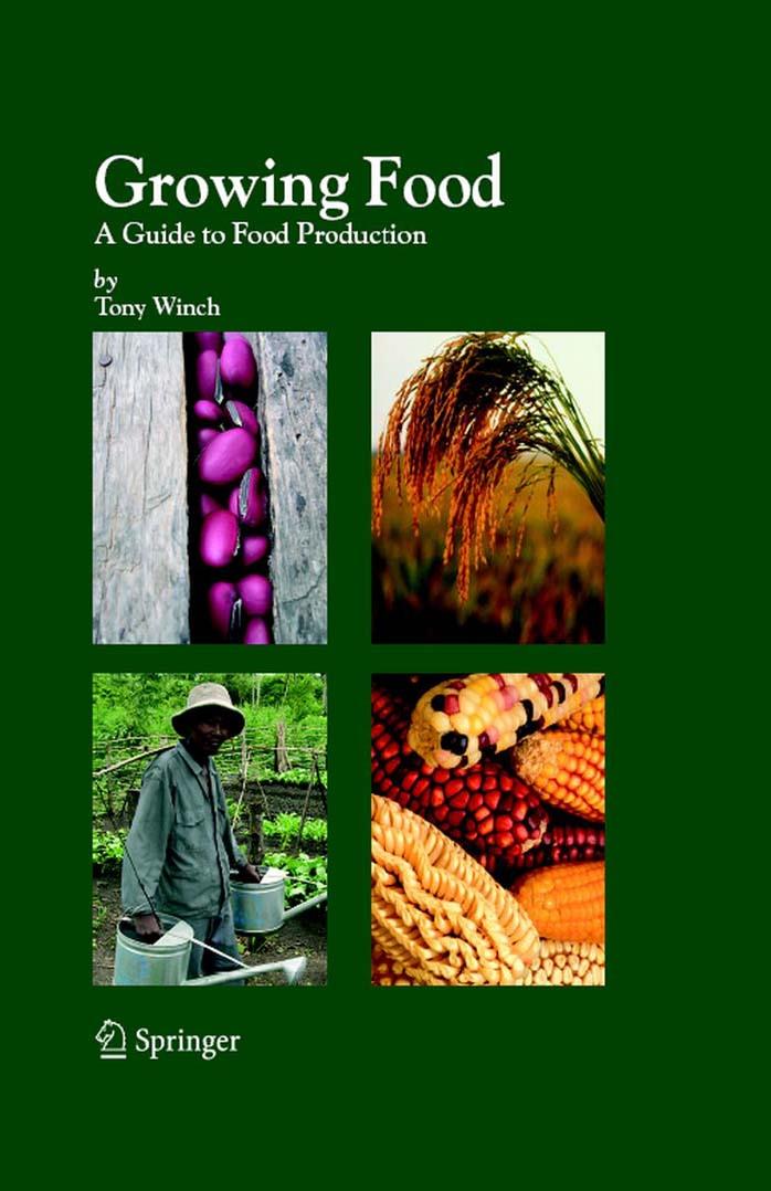 Growing Food: A Guide to Food Production by Tony Winch