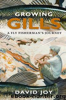 Growing Gills by David Joy
