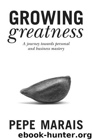 Growing Greatness by Pepe Marais