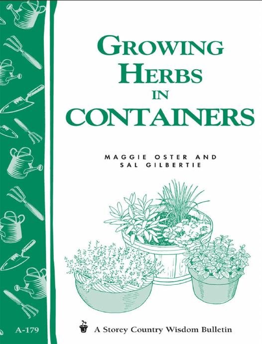 Growing Herbs in Containers by Sal Gilbertie