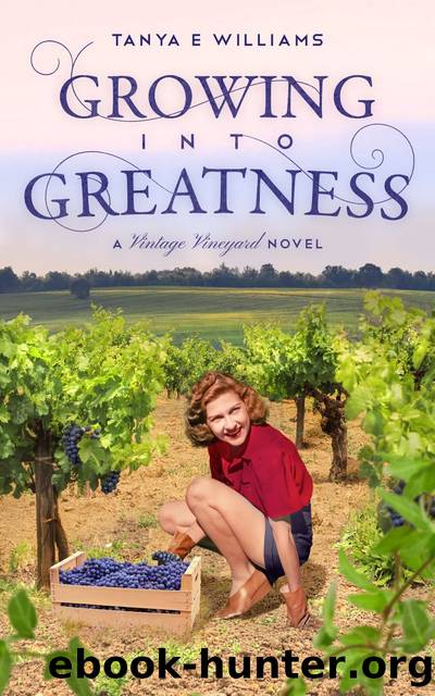 Growing Into Greatness by Tanya E Williams