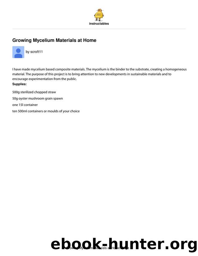 Growing Mycelium Materials at Home by Unknown