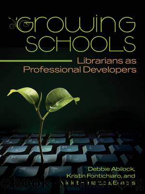 Growing Schools by Debbie Abilock