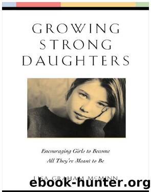 Growing Strong Daughters by Lisa Graham McMinn