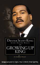 Growing Up King by Dexter Scott King