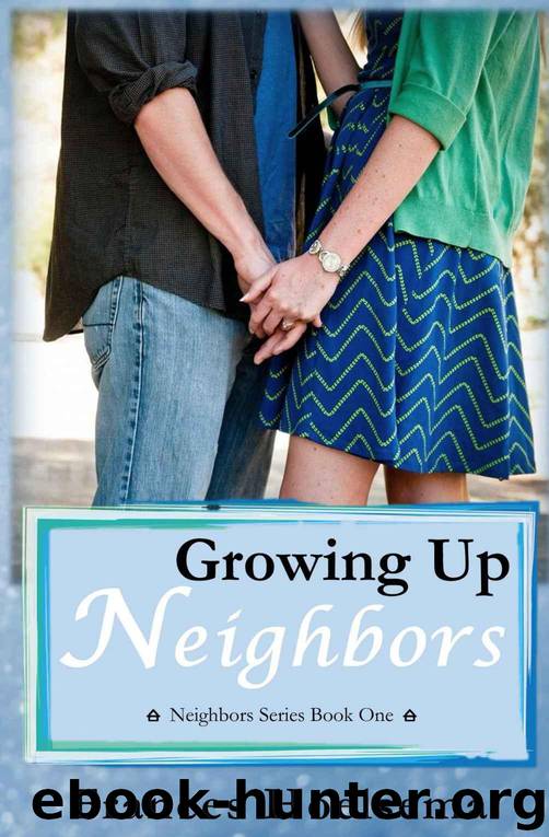 Growing Up Neighbors by Hoelsema Frances