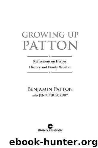 Growing Up Patton by Benjamin Patton & Jennifer Scruby