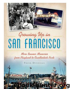 Growing Up in San Francisco by Frank Dunnigan