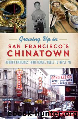 Growing Up in San Francisco's Chinatown by Edmund S Wong