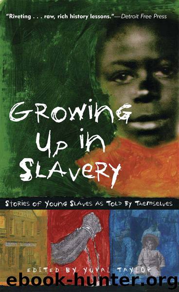 Growing Up in Slavery by Yuval Taylor