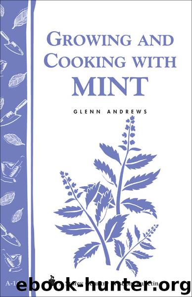 Growing and Cooking with Mint by Glenn Andrews