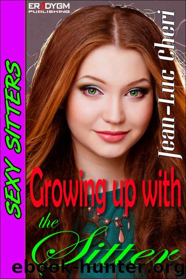 Growing up with the Sitter by Jean-Luc Cheri