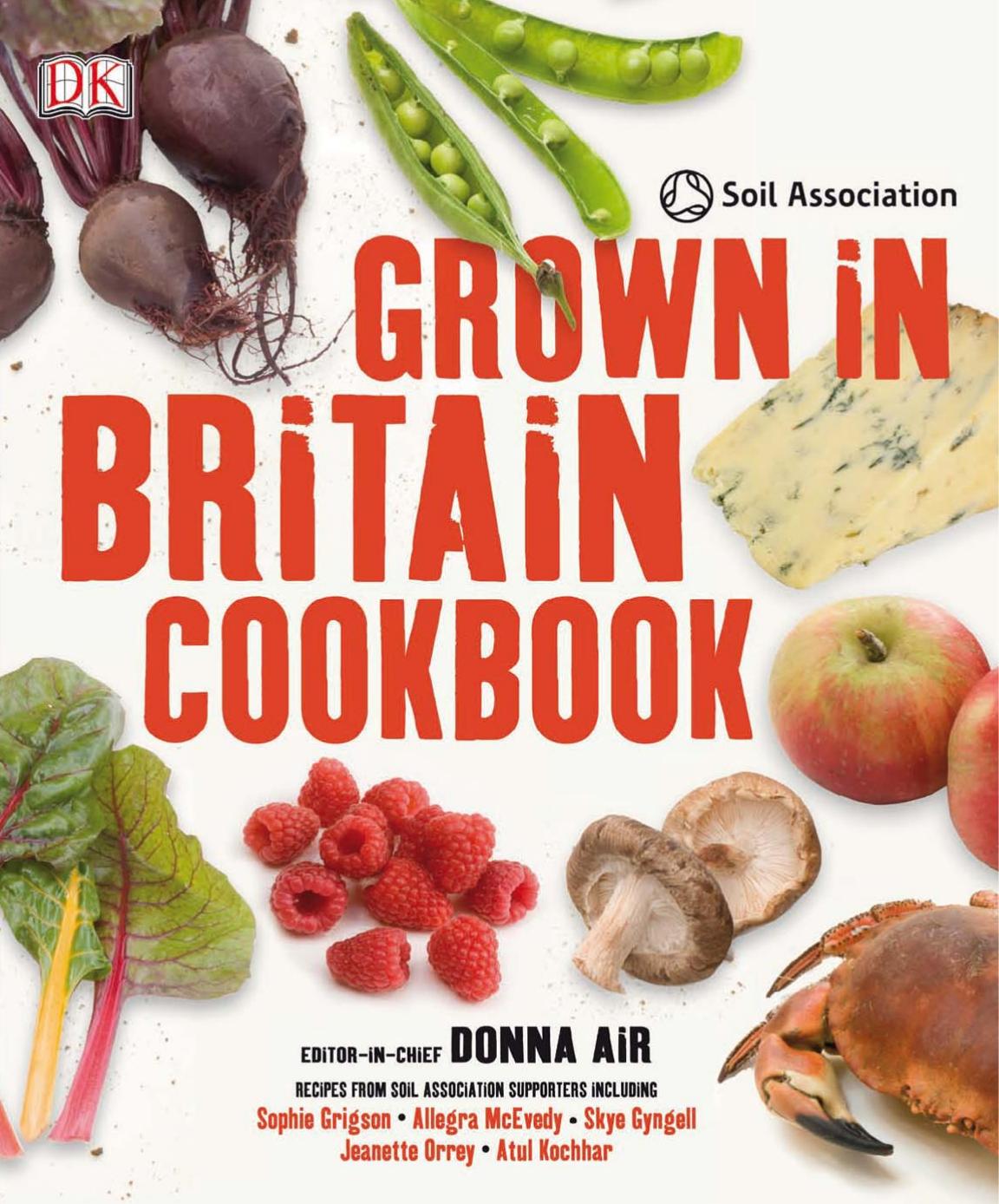 Grown In Britain Cookbook by Donna Air
