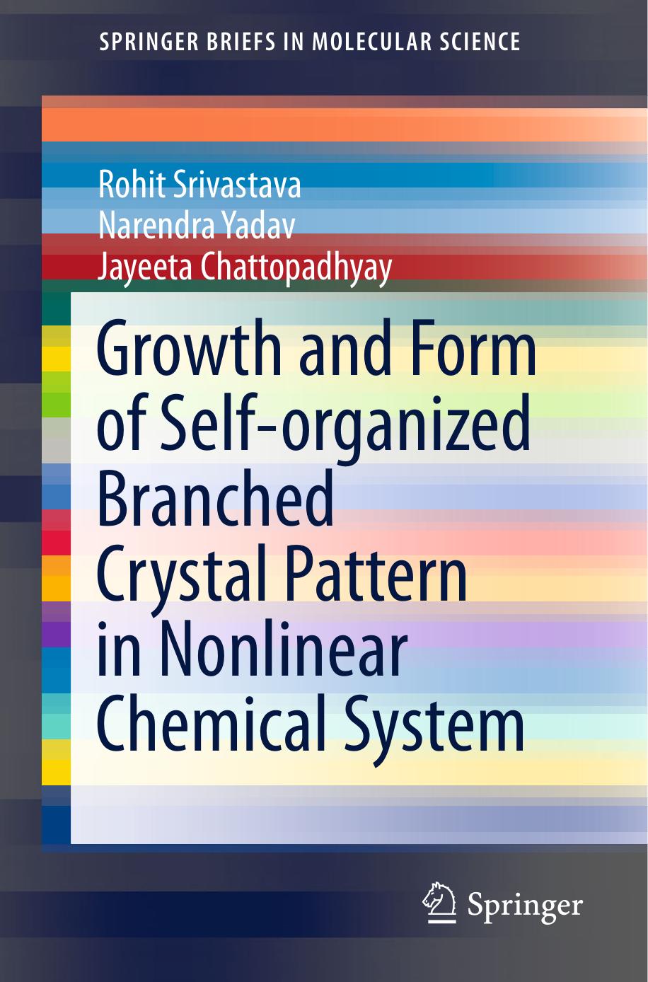 Growth and Form of Self-organized Branched Crystal Pattern in Nonlinear Chemical System by Unknow