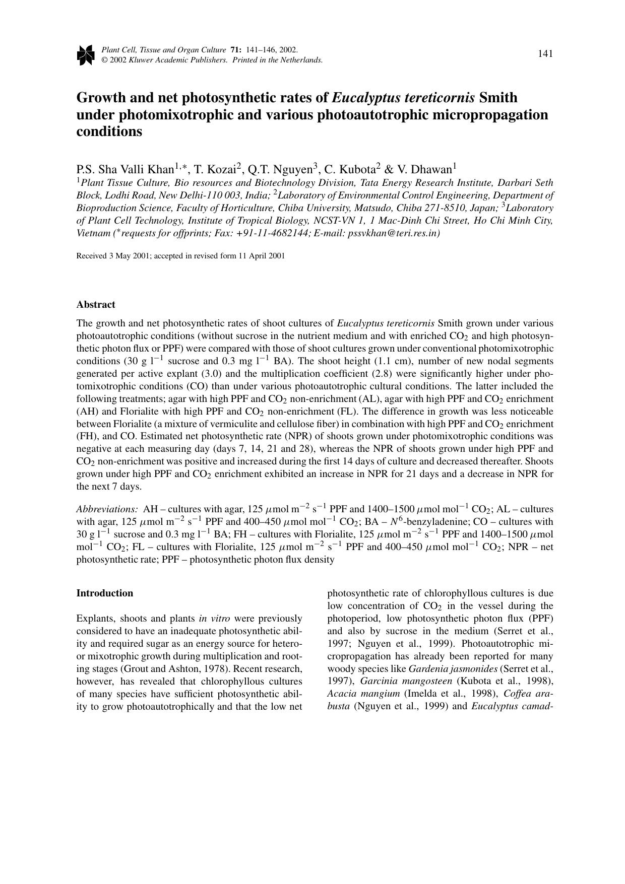 Growth and net photosynthetic rates of <Emphasis Type="Italic">Eucalyptus tereticornis<Emphasis> Smith under photomixotrophic and various photoautotrophic micropropagation conditions by Unknown