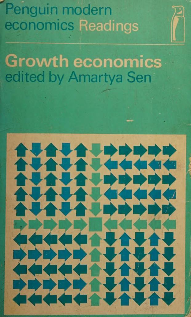 Growth economics: selected readings; by Amartya Sen