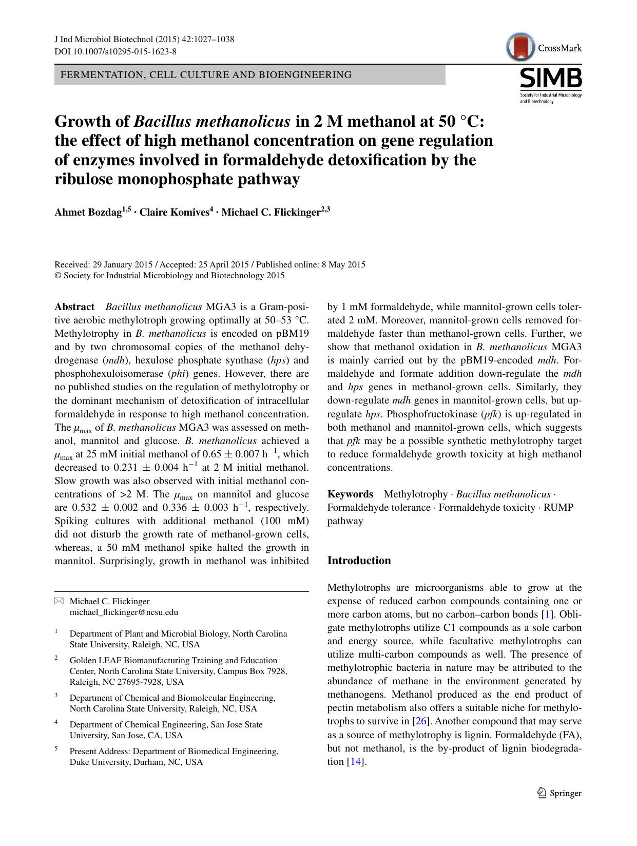 Growth of Bacillus methanolicus in 2 M methanol at 50 Â°C: the effect of high methanol concentration on gene regulation of enzymes involved in formaldehyde detoxification by the ri by Ahmet Bozdag & Claire Komives & Michael C. Flickinger
