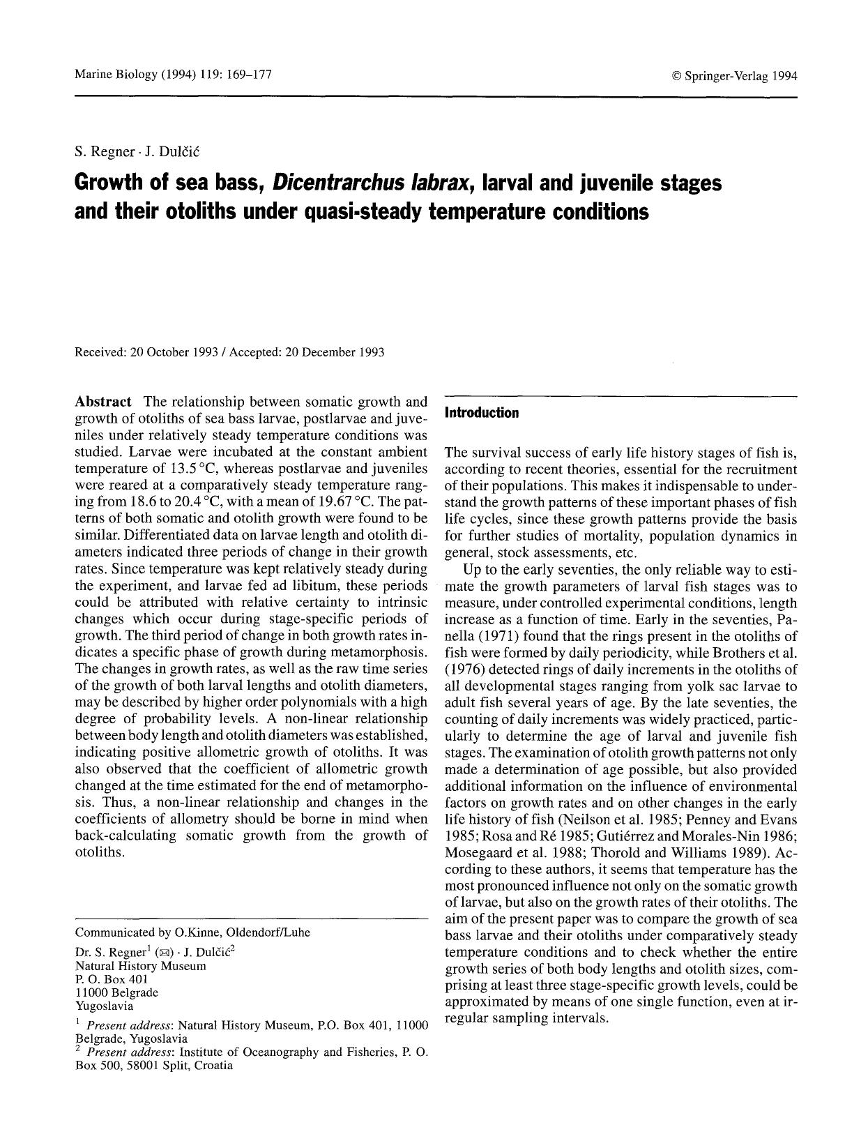 Growth of sea bass, <Emphasis Type="Italic">Dicentrarchus labrax<Emphasis>, larval and juvenile stages and their otoliths under quasi-steady temperature conditions by Unknown