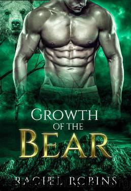 Growth of the Bear (Bear Kamp Book 3) by Rachel Robins