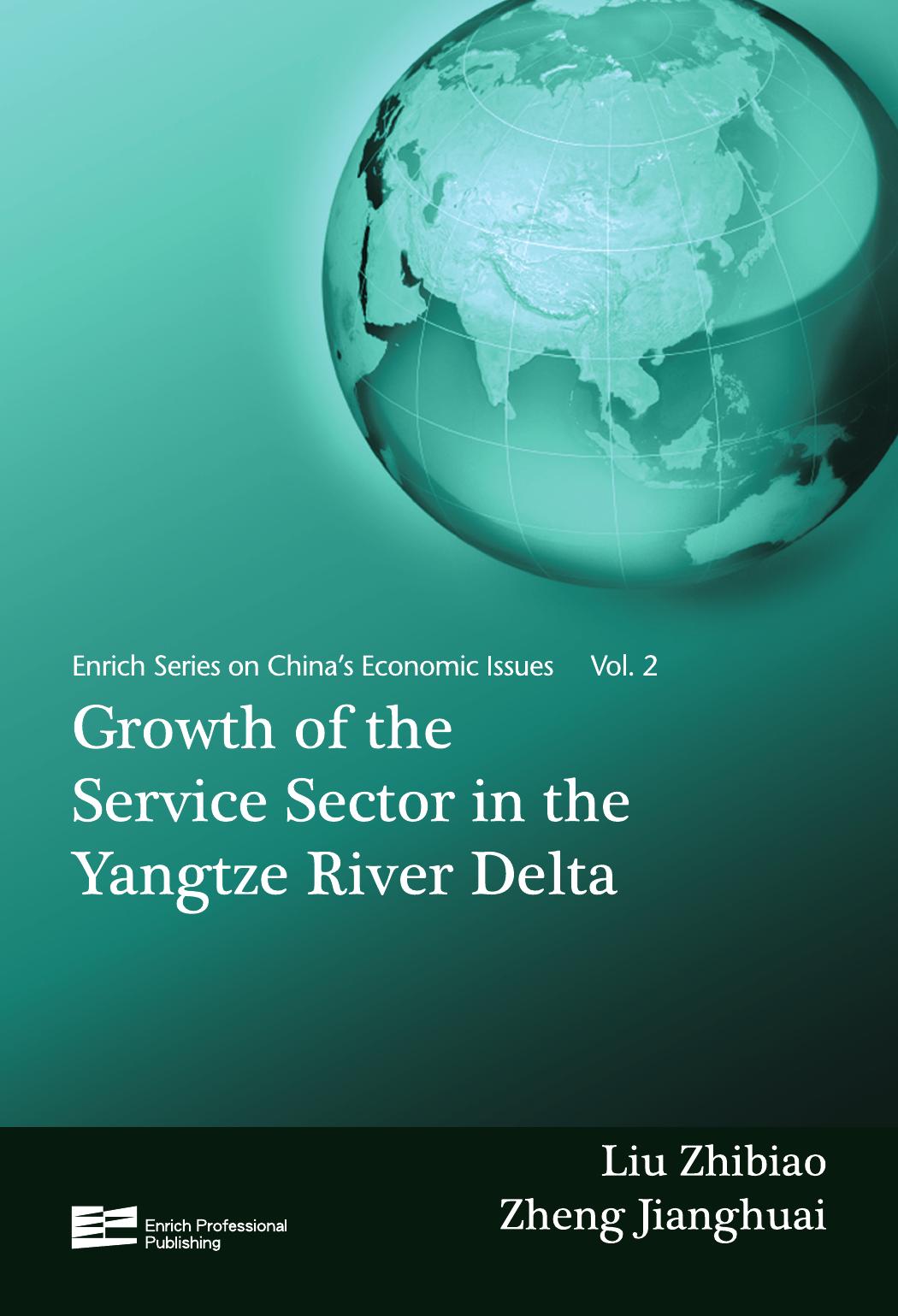 Growth of the Service Sector in the Yangtze River Delta by Zhibiao Liu; Jianghuai Zheng; Liu Zhibiao; Zheng Jianghuai