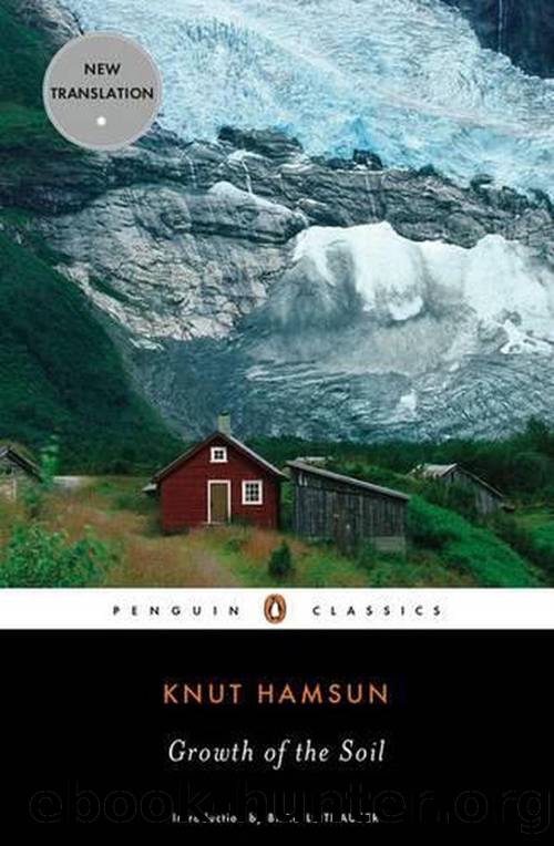 Growth of the Soil (Translated by Sverre Lyngstad 2007) by Knut Hamsun