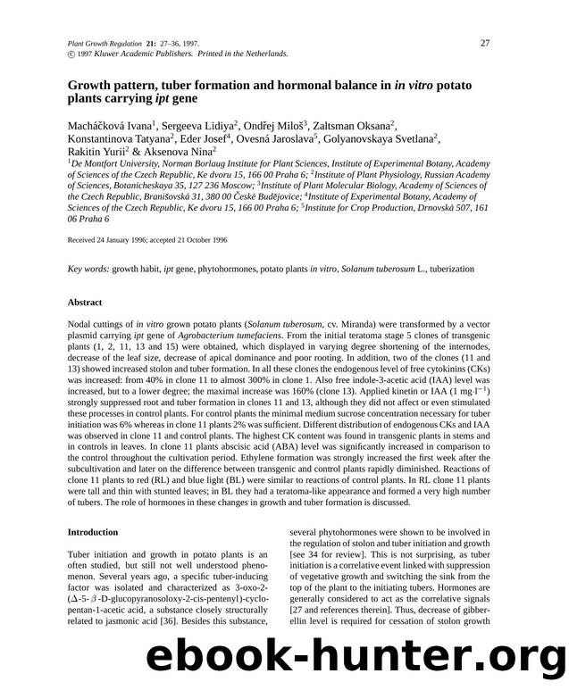 Growth pattern, tuber formation and hormonal balance in in vitro potato plants carrying ipt gene by Unknown