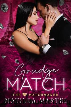 Grudge Match: The Matchmaker Series by Matilda Martel