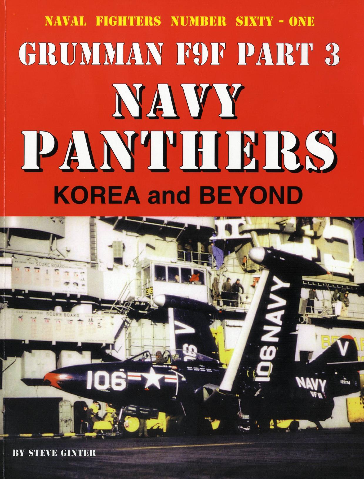 Grumman F9F Part 3. Navy Panthers. Korea and Beyond by Steve Ginter