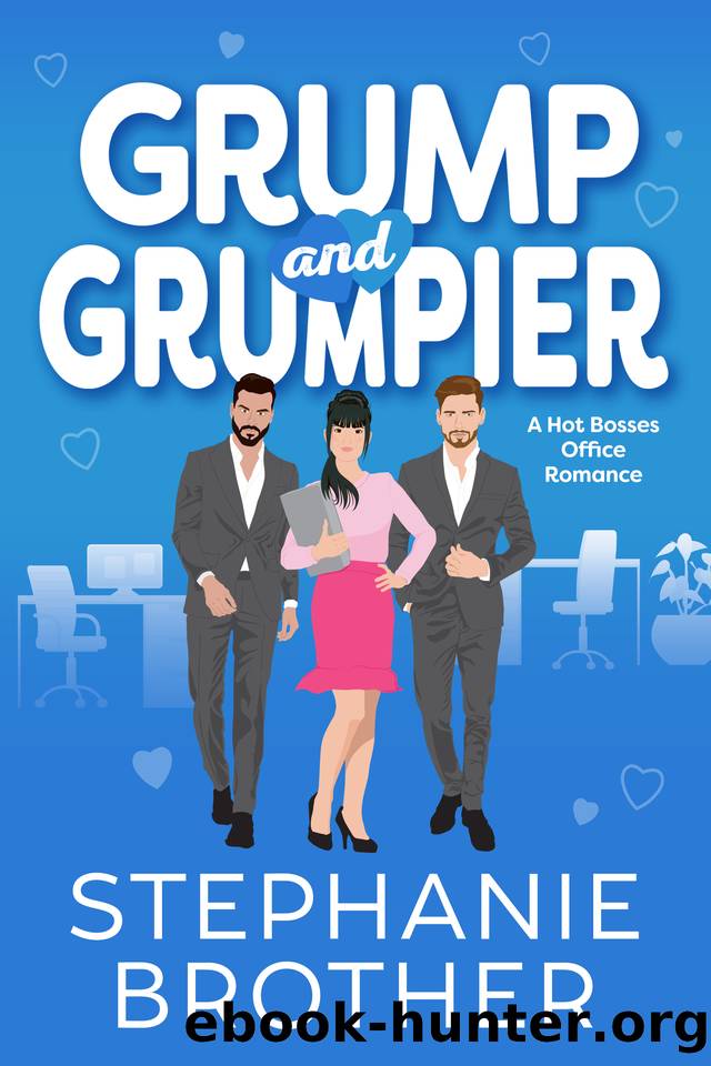 Grump and Grumpier: A Hot Bosses Office Romance (Double the Rom-Com Series Book 2) by Stephanie Brother