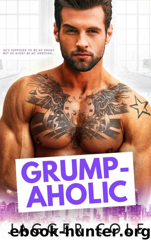 Grumpaholic: A Grumpy Boss Romance by Cole Jagger