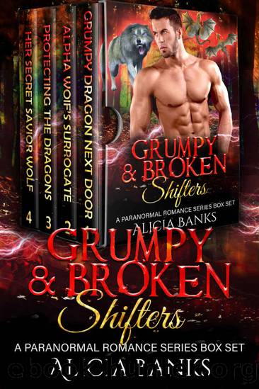 Grumpy & Broken Shifters: A Paranormal Romance Series Box Set by Alicia Banks