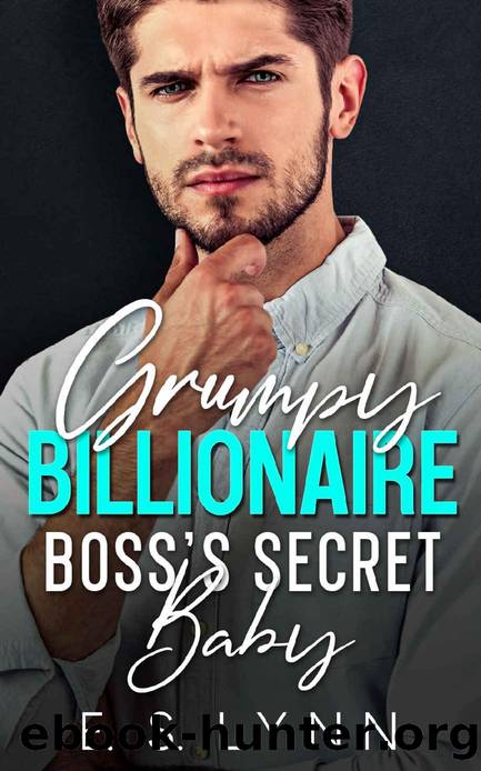 Grumpy Billionaire Boss's Secret Baby: An Enemies to Lovers Romance by E. S. Lynn