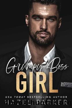 Grumpy Boss Girl (The Lucky Girls Book 5) by Hazel Parker