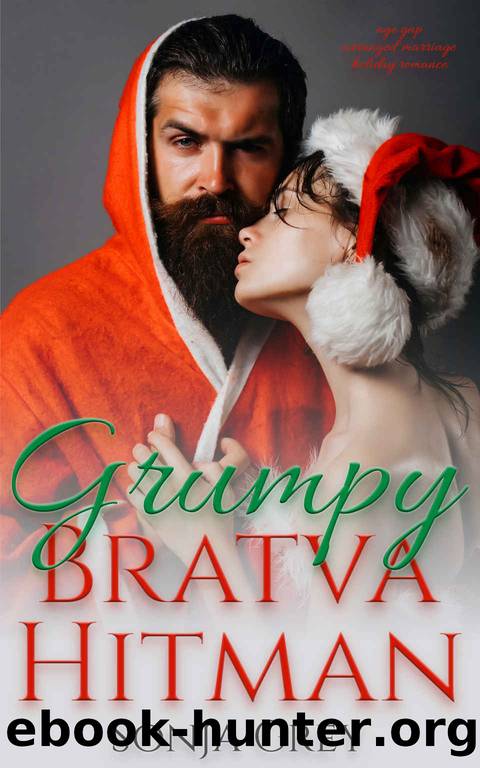 Grumpy Bratva Hitman: Age Gap Arranged Marriage Holiday Romance by Grey Sonja