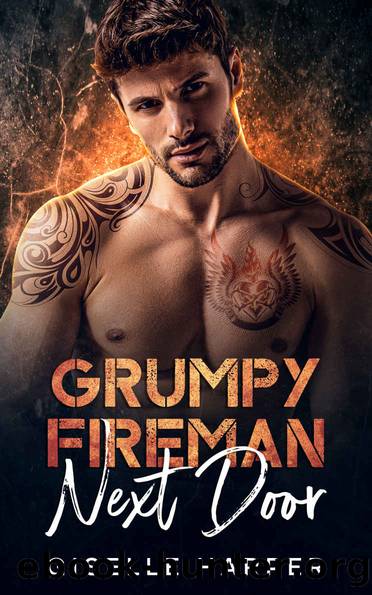 Grumpy Fireman Next Door: An Enemies-to-Lovers Contemporary Romance by Giselle Harper
